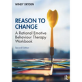 Reason to Change: A Rational Emotive Behaviour Therapy Workbook 2nd Edition