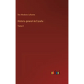 Historia general de España: Tomo 4