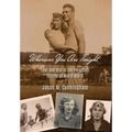 Wherever You Are Tonight: Love and War in the Forgotten Theater of World War II