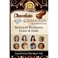 Chocolate and Diamonds for A Woman's Soul