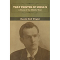 That Printer of Udell's: A Story of the Middle West