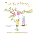 Find Your Happy: Activities to Help When You're Feeling Sad