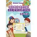 Logic Games For Kids 10-12: Grand Tour Logic Puzzles with Answers