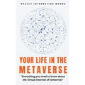 Your Life In The Metaverse