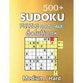 500+ Sudoku Puzzle Book for Adults Medium Hard Solution: Medium to Hard Level, Challenging Suduko Game Book, Entertaining Game To Keep Your Brain Acti