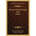 Rhymes Of Early Jungle Folk (1922)