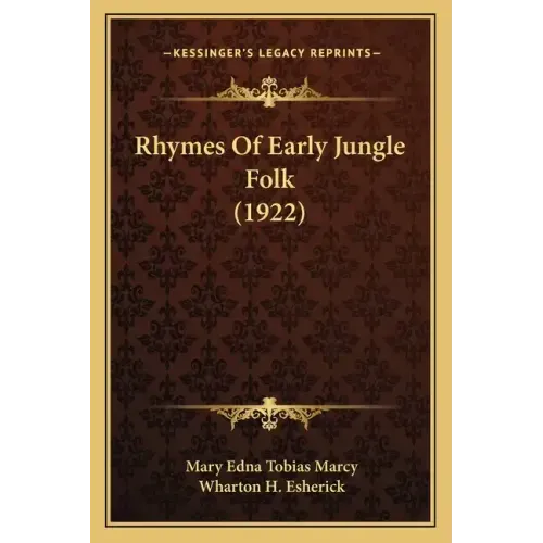 Rhymes Of Early Jungle Folk (1922)