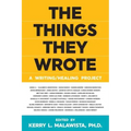 The Things They Wrote: A writing/healing project