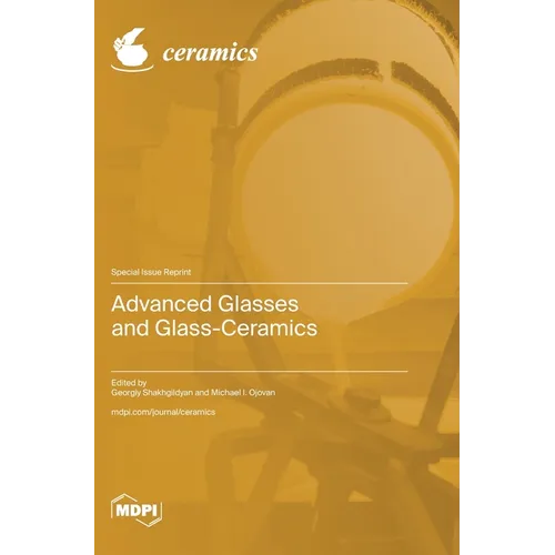 Advanced Glasses and Glass-Ceramics