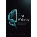 The First Wrinkle: The Effects of Childhood Trauma and an Honest Look Inside the Foster Care System