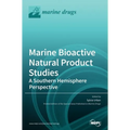 Marine Bioactive Natural Product Studies-A Southern Hemisphere Perspective