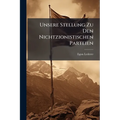 Unsere Stellung Zu Den Nichtzionistischen Parteien