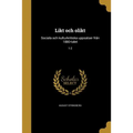 Likt och olikt: Sociala och kulturkritiska uppsatser från 1880-talet; 1-2