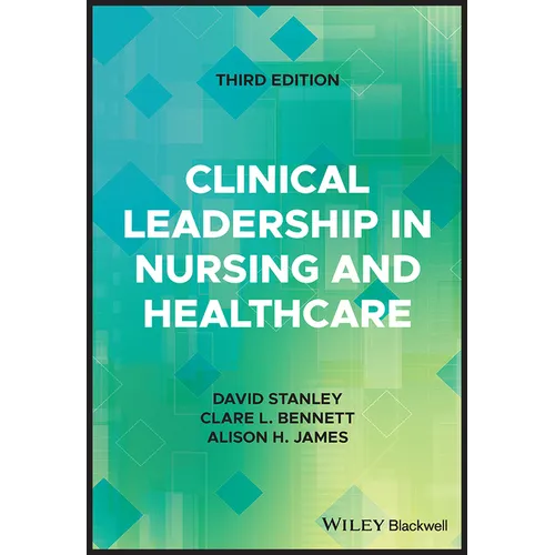 Clinical Leadership in Nursing and Healthcare