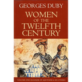 Women of the Twelfth Century, Eleanor of Aquitaine and Six Others (Volume 1)