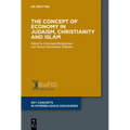 The Concept of Economy in Judaism, Christianity and Islam