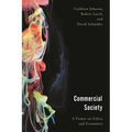 Commercial Society: A Primer on Ethics and Economics