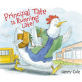 Principal Tate Is Running Late!