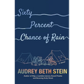 Sixty Percent Chance of Rain