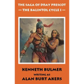 The Balintol Cycle I [The thirteenth Dray Prescot omnibus]