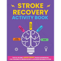 Stroke Recovery Activity Book: The All In One Large Print Puzzle Workbook For Traumatic Brain Injury & Aphasia Rehabilitation