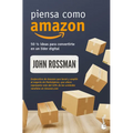 Piensa Como Amazon: 50 1/2 Ideas Para Convertirte En Un Líder Digital / Think Like Amazon