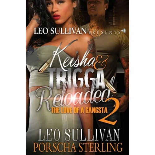 Keisha & Trigga Reloaded 2: The Love of a Gangsta