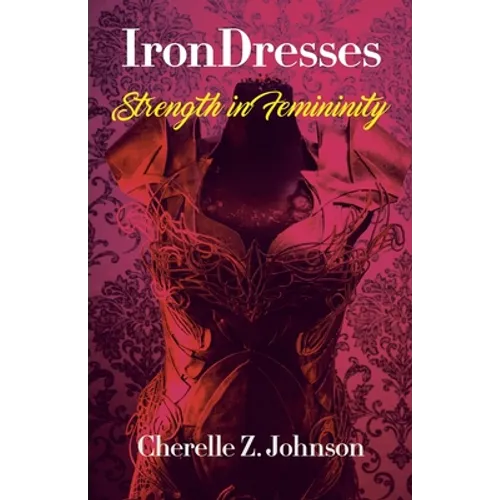 IronDresses: Strength for Femininity