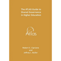 The ATLAS Guide to Shared Governance in Higher Education