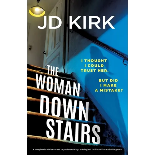 The Woman Downstairs: A completely addictive and unputdownable psychological thriller with a nail-biting twist