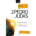 Comentario Bíblico Con Aplicación NVI 2 Pedro Y Judas: del Texto Bíblico a Una Aplicación Contemporánea