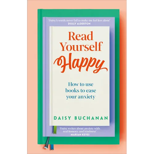 Read Yourself Happy: How to Use Books to Ease Your Anxiety