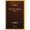 Sophocle's Antigona (1827)
