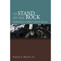 To Stand on the Rock