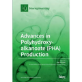Advances in Polyhydroxyalkanoate (PHA) Production