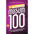 The Muslim 100 YA Edition Volume 4: The Lives, Thoughts and Achievements of the Most Influential Muslims in History