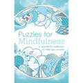 Puzzles for Mindfulness: A Wonderful Collection to Help You Unwind