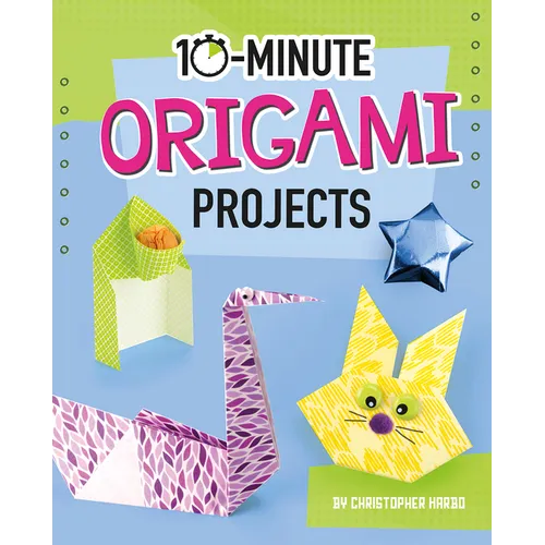10-Minute Origami Projects