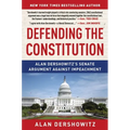 Defending the Constitution: Alan Dershowitz's Senate Argument Against Impeachment