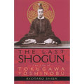The Last Shogun: The Life of Tokugawa Yoshinobu