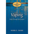 Vaping: Hope Through the Gospel