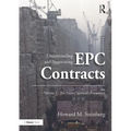 Understanding and Negotiating EPC Contracts, Volume 1: The Project Sponsor's Perspective