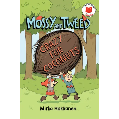 Mossy and Tweed: Crazy for Coconuts