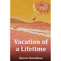 Vacation of a Lifetime
