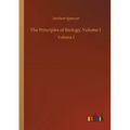 The Principles of Biology, Volume 1: Volume 1