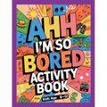 Ahh I'm so bored Activity Book Kids Age 8-12: Ultimate Collection of Variety Activities of Wilderness Adventure - Coloring Pages, Logic Puzzles, Mazes