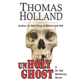UnHoly Ghost: A Dr. Kel McKelvey Novel