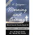 C.H. Spurgeon's Morning and Evening Word Search Puzzle Book #6 (6x9): November 1st to December 31st
