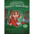 Reckless Rhonda's Adventure in the Rickety Rainforest: Books for Early Readers, Making Alliteration Fun!