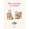Bien, Gracias. ¿Y Usted? / Well, Thanks. and You?